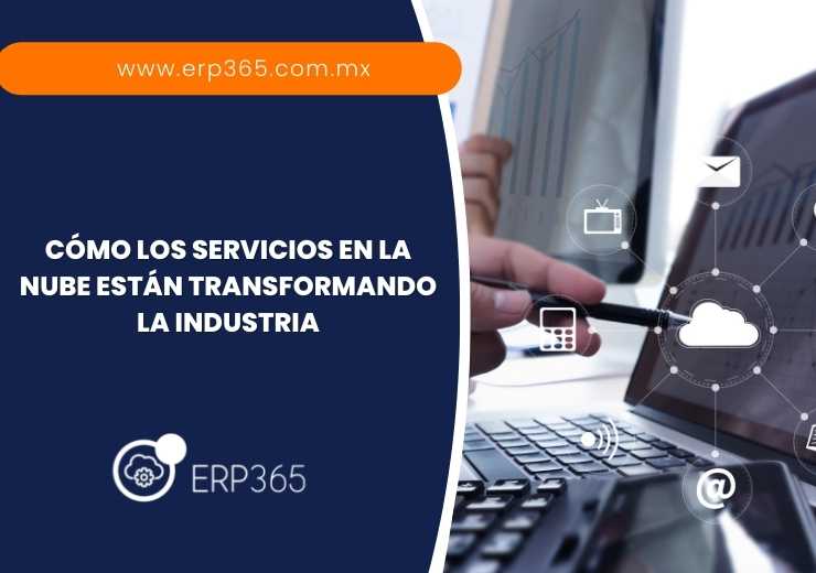 Cómo los servicios en la nube están transformando la industria