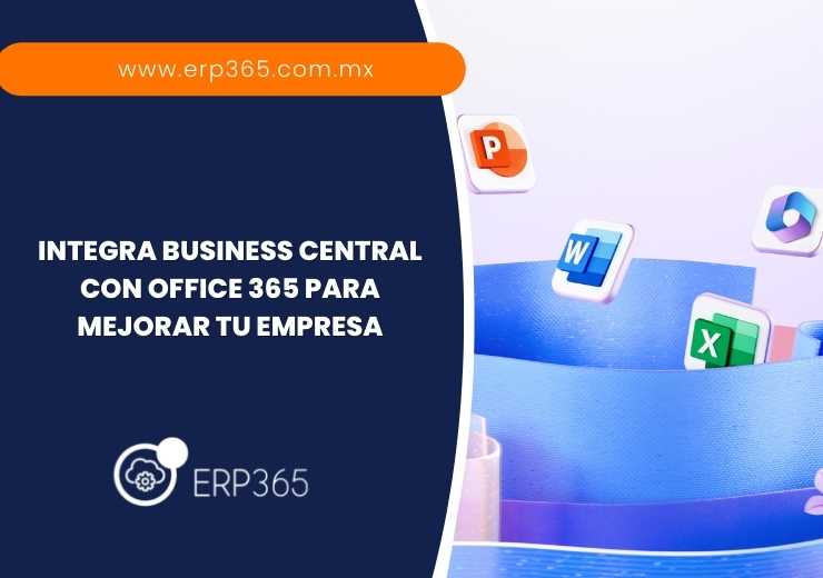 Integra Business Central con Office 365 para mejorar tu empresa